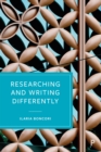 Image for Researching and Writing Differently