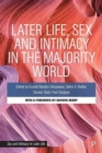 Image for Later Life, Sex and Intimacy in the Majority World