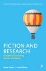 Image for Fiction and Research : A Guide to Connecting Stories and Inquiry