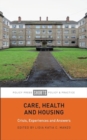 Image for Care, Health and Housing : Crisis, Experiences and Answers