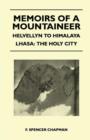 Image for Memoirs of a Mountaineer - Helvellyn to Himalaya Lhasa