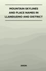 Image for Mountain Skylines and Place Names in Llandudno and District