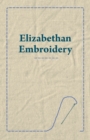 Image for Elizabethan Embroidery