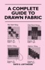 Image for A Complete Guide to Drawn Fabric