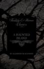 Image for A Haunted Island (Fantasy and Horror Classics)