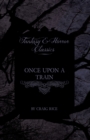 Image for Once Upon a Train (Fantasy and Horror Classics)