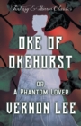 Image for Oke of Okehurst - Or, The Phantom Lover (Fantasy and Horror Classics)