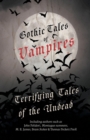 Image for Gothic Tales of Vampires - Terrifying Tales of the Undead (Fantasy and Horror Classics)