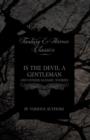 Image for Is The Devil a Gentleman - And Other Satanic Stories (Fantasy and Horror Classics)