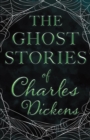 Image for The Ghost Stories of Charles Dickens (Fantasy and Horror Classics)
