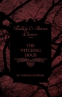 Image for A Circle of Witches - A Collection of Victorian Tales Concerning Witchcraft and Wizardry (Fantasy and Horror Classics)