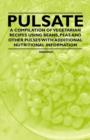 Image for Pulsate - A Compilation of Vegetarian Recipes Using Beans, Peas and Other Pulses with Additional Nutritional Information
