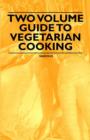 Image for Two Volume Guide to Vegetarian Cooking