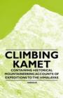 Image for Climbing Kamet - Containing Historical Mountaineering Accounts of Expeditions to the Himalayas