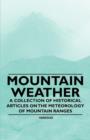 Image for Mountain Weather - A Collection of Historical Articles on the Meteorology of Mountain Ranges
