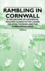 Image for Rambling in Cornwall - A Collection of Historical Walking Guides to the Lizard, Helston, Tintagel and the Surrounding Area