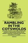 Image for Rambling in the Cotswolds - A Collection of Historical Walking Guides to Broadway, Moreton-in-Marsh, Chipping Campden and Other Cotswold Villages