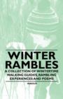 Image for Winter Rambles - A Collection of Wintertime Walking Guides, Rambling Experiences and Poems