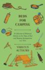Image for Beds for Camping - A Collection of Historical Articles on the Types of Bed and Sleeping Arrangements in a Tent