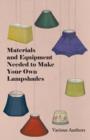 Image for Materials and Equipment Needed to Make Your Own Lampshades