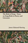Image for The Birds of Song - Notes on Song Birds in Poetry and Literature