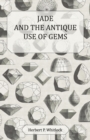 Image for Jade and The Antique Use of Gems