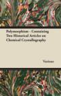 Image for Polymorphism - Containing Two Historical Articles on Chemical Crystallography