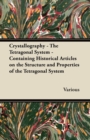Image for Crystallography - The Tetragonal System - Containing Historical Articles on the Structure and Properties of the Tetragonal System
