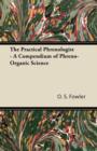 Image for The Practical Phrenologist - A Compendium of Phreno-Organic Science