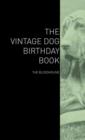 Image for The Vintage Dog Birthday Book - The Bloodhound