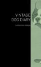 Image for The Vintage Dog Diary - The Boston Terrier