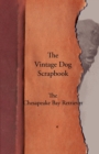 Image for The Vintage Dog Scrapbook - The Chesapeake Bay Retriever