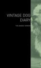 Image for The Vintage Dog Diary - The Dandie Dinmont Terrier