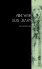 Image for The Vintage Dog Diary - The Deerhound