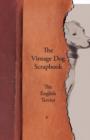 Image for The Vintage Dog Scrapbook - The English Terrier