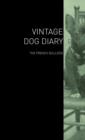 Image for The Vintage Dog Diary - The French Bulldog