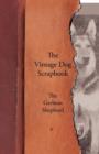 Image for The Vintage Dog Scrapbook - The German Shepherd