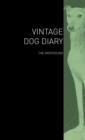 Image for The Vintage Dog Diary - The Greyhound