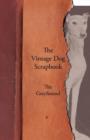 Image for The Vintage Dog Scrapbook - The Greyhound