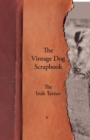 Image for The Vintage Dog Scrapbook - The Irish Terrier