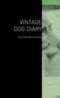 Image for The Vintage Dog Diary - The Irish Wolfhound