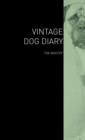 Image for The Vintage Dog Diary - The Mastiff