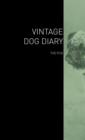 Image for The Vintage Dog Diary - The Pug