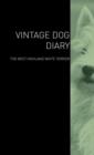 Image for The Vintage Dog Diary - The West Highland White Terrier
