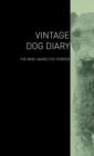 Image for The Vintage Dog Diary - The Wire Haired Fox Terrier