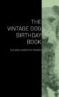 Image for The Vintage Dog Birthday Book - The Wire Haired Fox Terrier