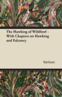 Image for The Hawking of Wildfowl - With Chapters on Hawking and Falconry