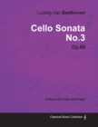 Image for Ludwig Van Beethoven - Cello Sonata No.3 - Op.69 - A Score for Cello and Piano