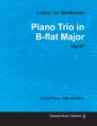 Image for Ludwig Van Beethoven - Piano Trio in B-flat Major - Op.97 - A Score Piano, Cello and Violin