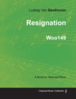 Image for Ludwig Van Beethoven - Resignation - WoO149 - A Score Voice and Piano